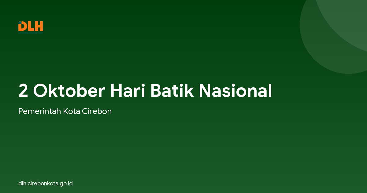 2 Oktober Hari Batik Nasional