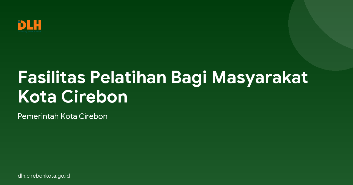 Fasilitas Pelatihan Bagi Masyarakat Kota Cirebon