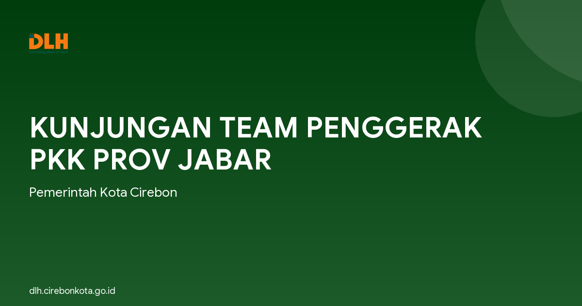 KUNJUNGAN TEAM PENGGERAK PKK PROV JABAR