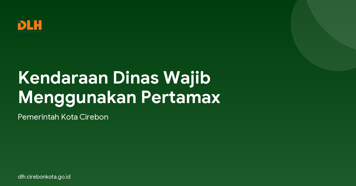 Kendaraan Dinas Wajib Menggunakan Pertamax
