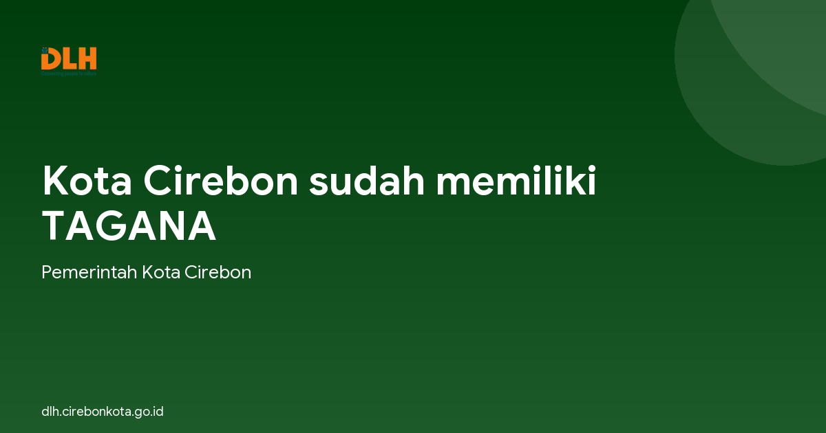 Kota Cirebon sudah memiliki TAGANA