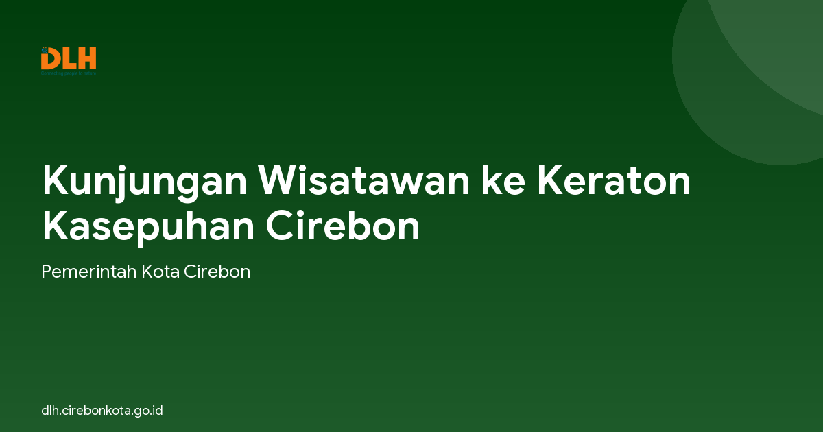 Kunjungan Wisatawan ke Keraton Kasepuhan Cirebon