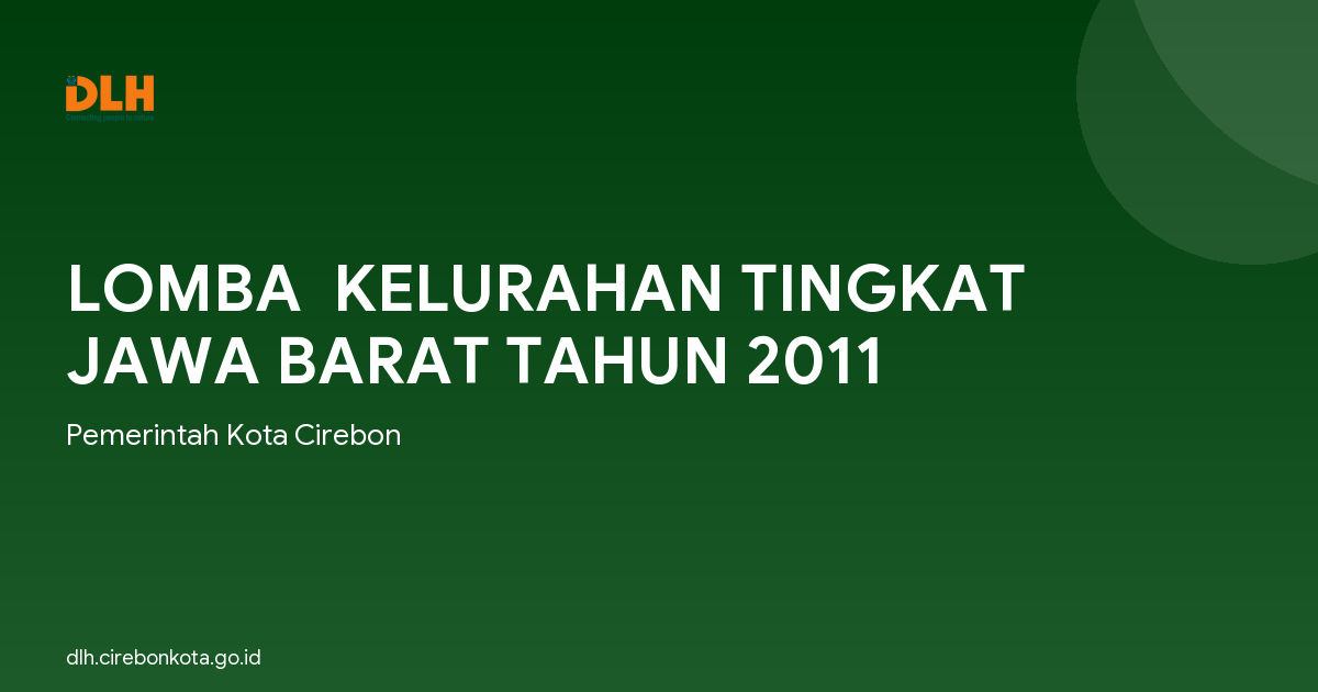 LOMBA  KELURAHAN TINGKAT JAWA BARAT TAHUN 2011