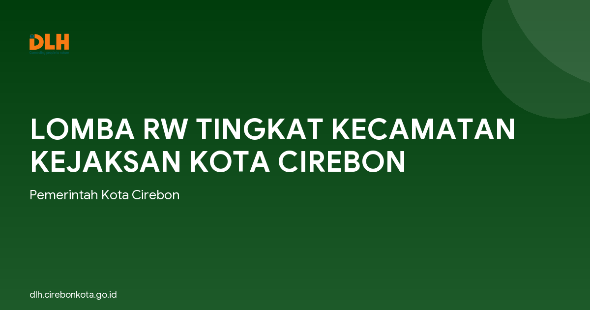 LOMBA RW TINGKAT KECAMATAN KEJAKSAN KOTA CIREBON