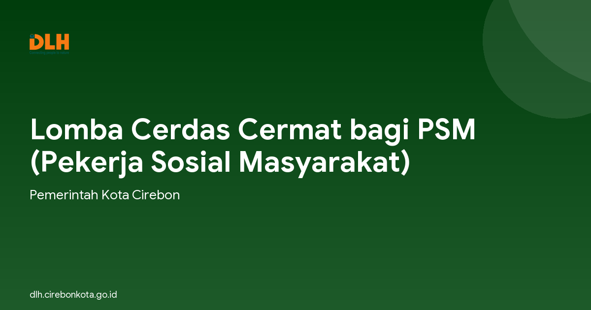 Lomba Cerdas Cermat bagi PSM (Pekerja Sosial Masyarakat)