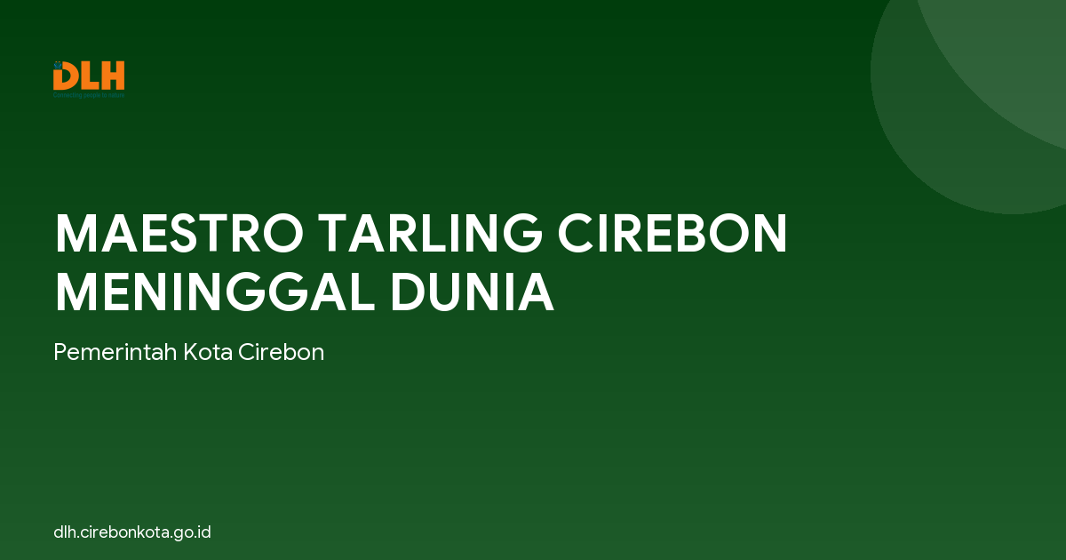 MAESTRO TARLING CIREBON MENINGGAL DUNIA