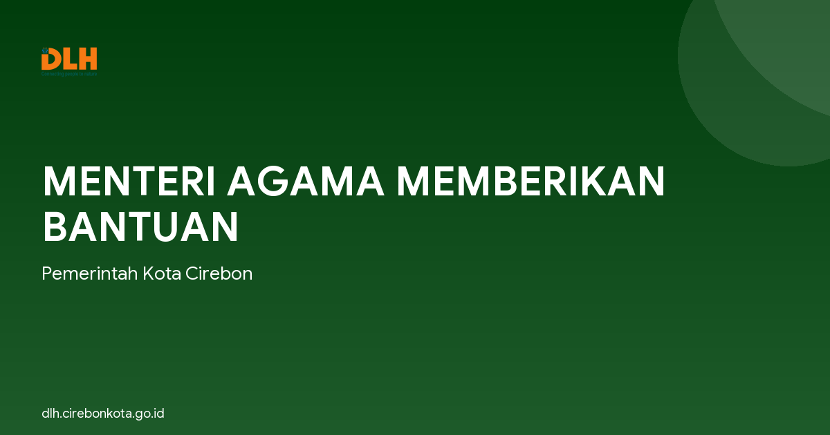 MENTERI AGAMA MEMBERIKAN BANTUAN