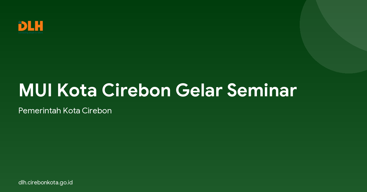 MUI Kota Cirebon Gelar Seminar
