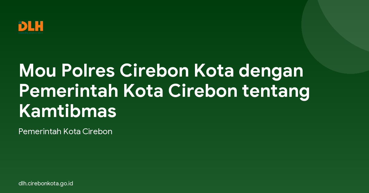 Mou Polres Cirebon Kota dengan Pemerintah Kota Cirebon tentang Kamtibmas