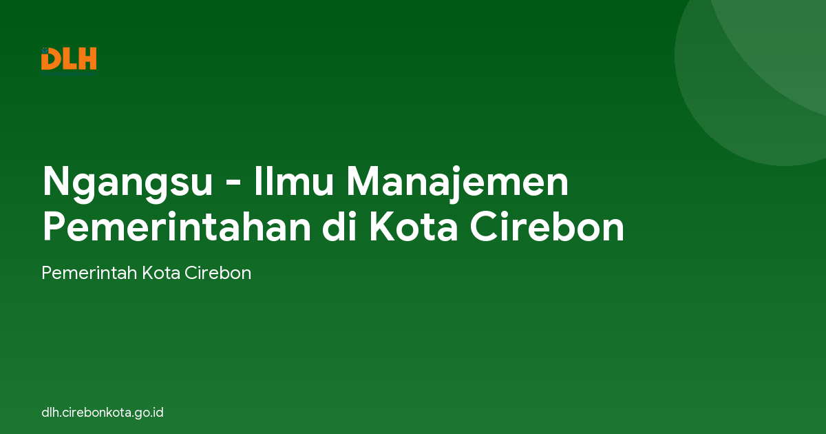 Ngangsu - Ilmu Manajemen Pemerintahan di Kota Cirebon