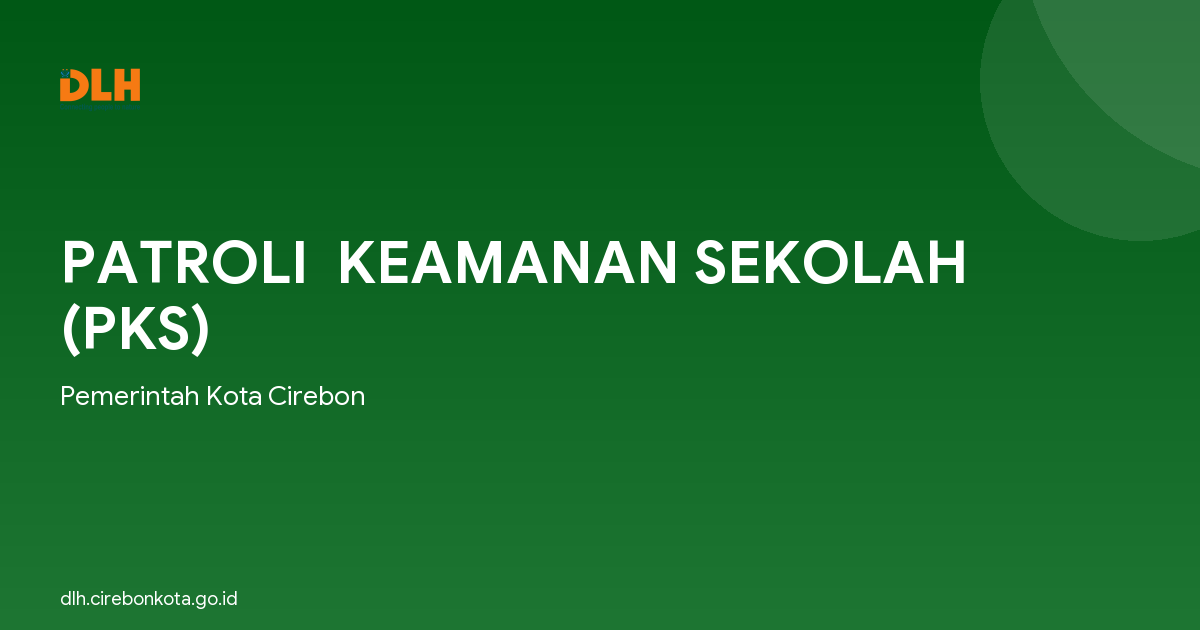 PATROLI  KEAMANAN SEKOLAH (PKS)