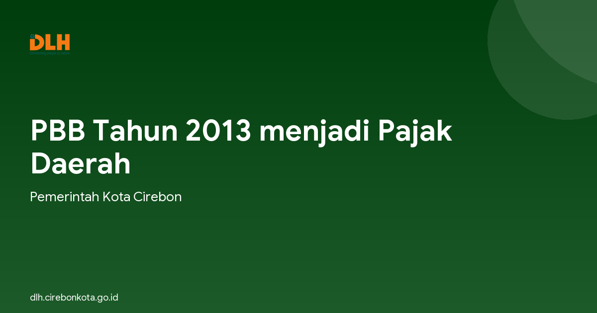 PBB Tahun 2013 menjadi Pajak Daerah