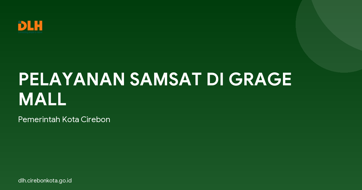 PELAYANAN SAMSAT DI GRAGE MALL