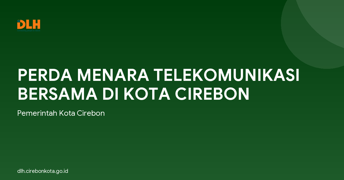 PERDA MENARA TELEKOMUNIKASI BERSAMA DI KOTA CIREBON