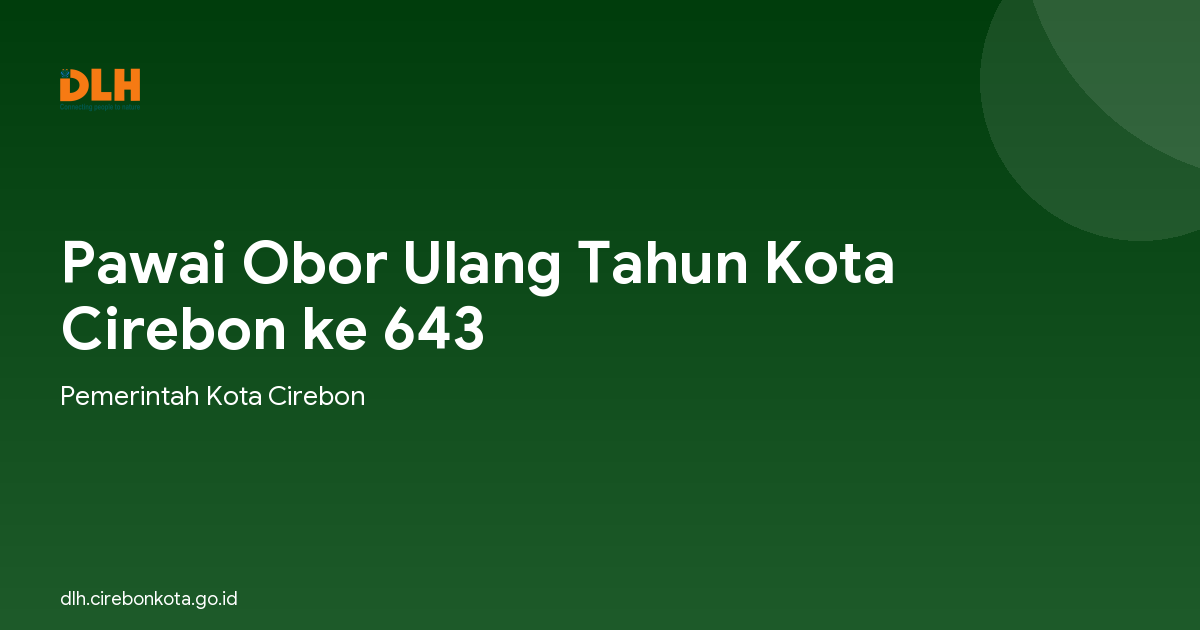 Pawai Obor Ulang Tahun Kota Cirebon ke 643