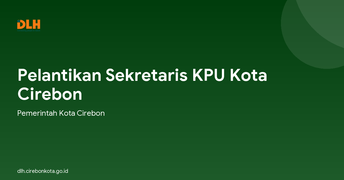 Pelantikan Sekretaris KPU Kota Cirebon