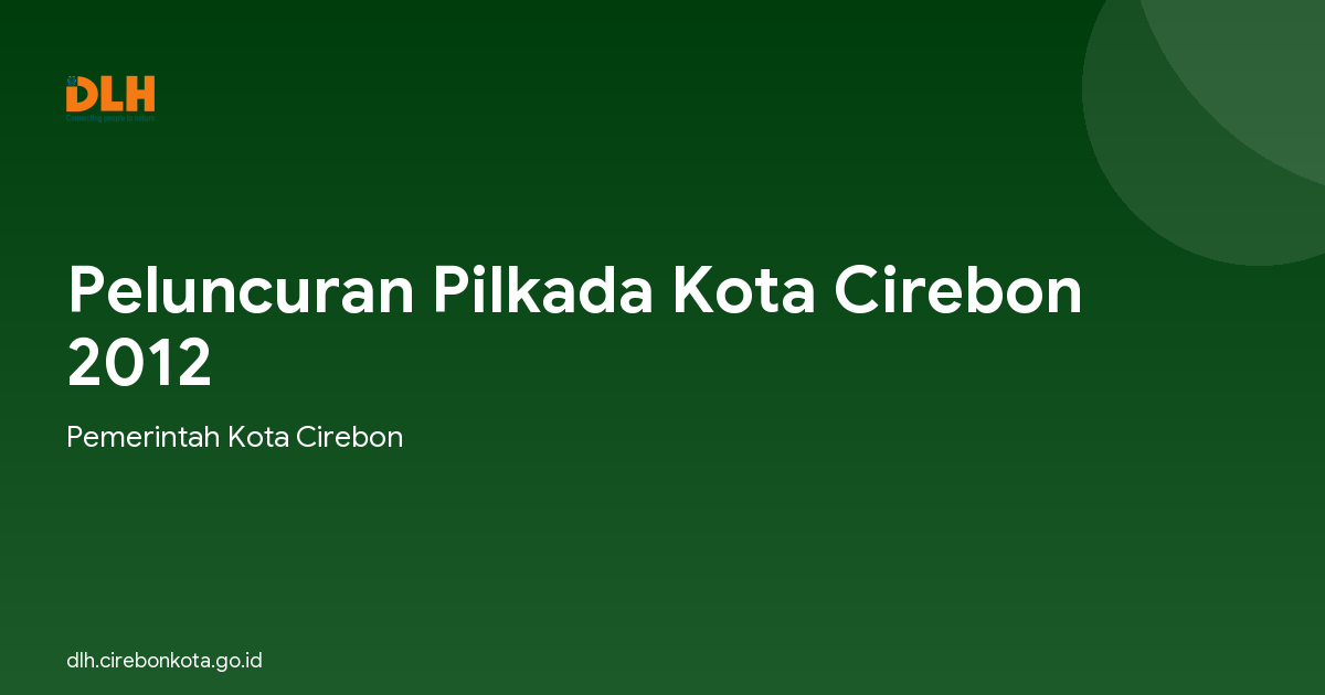 Peluncuran Pilkada Kota Cirebon 2012