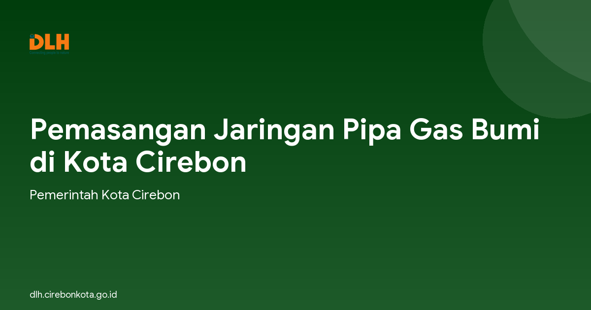 Pemasangan Jaringan Pipa Gas Bumi di Kota Cirebon