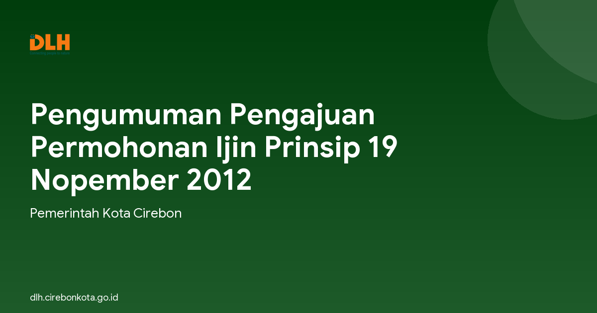Pengumuman Pengajuan Permohonan Ijin Prinsip 19 Nopember 2012