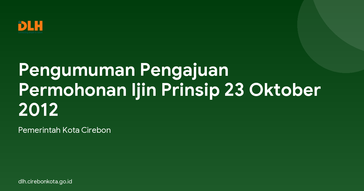 Pengumuman Pengajuan Permohonan Ijin Prinsip 23 Oktober 2012