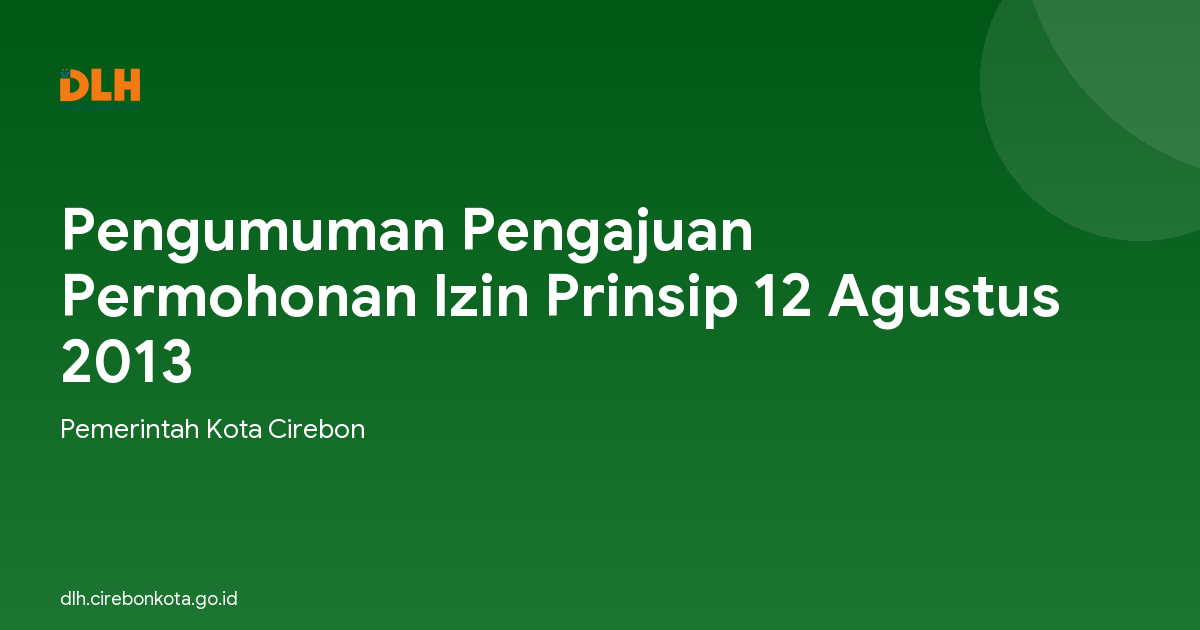 Pengumuman Pengajuan Permohonan Izin Prinsip 12 Agustus 2013
