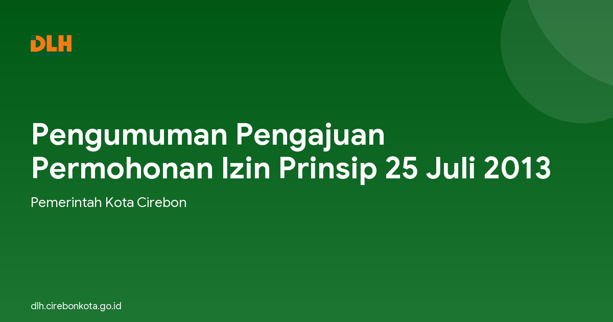 Pengumuman Pengajuan Permohonan Izin Prinsip 25 Juli 2013