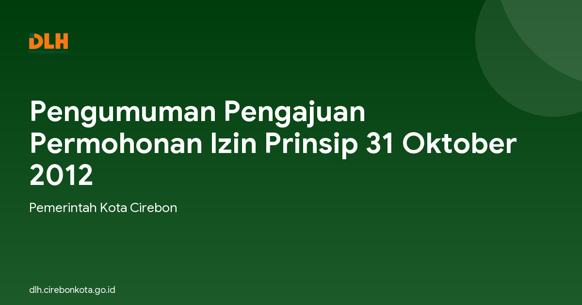 Pengumuman Pengajuan Permohonan Izin Prinsip 31 Oktober 2012