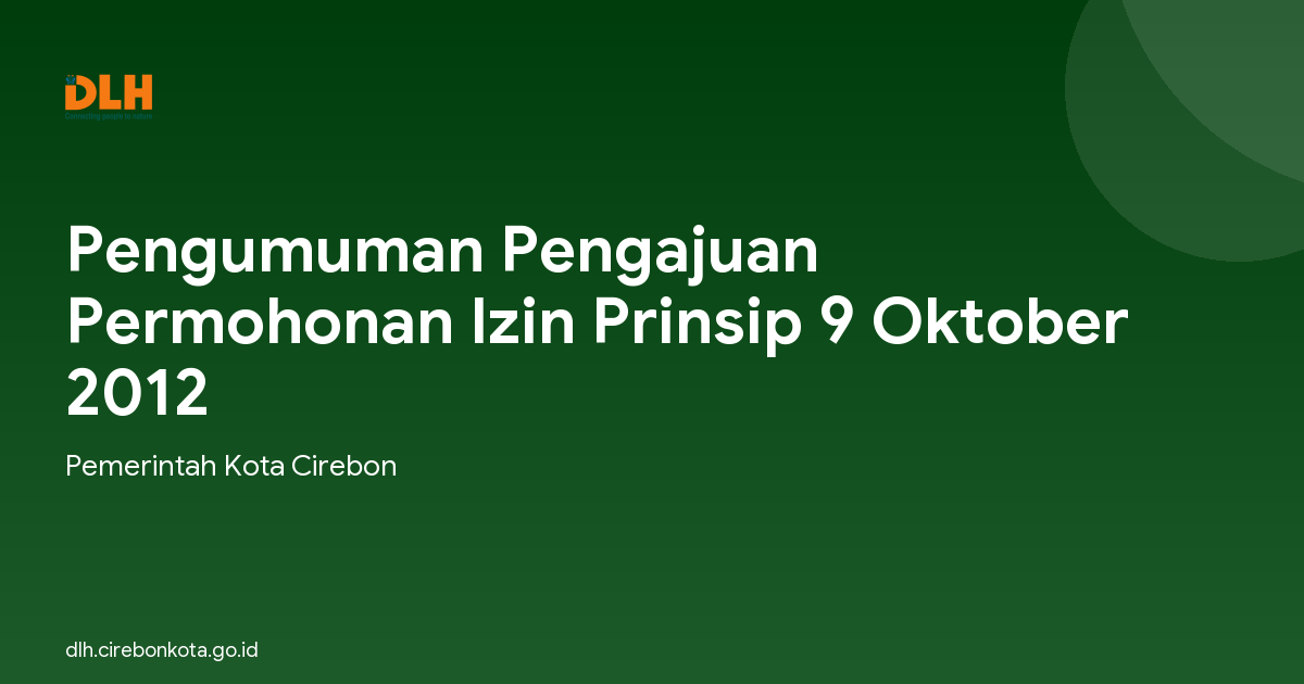Pengumuman Pengajuan Permohonan Izin Prinsip 9 Oktober 2012