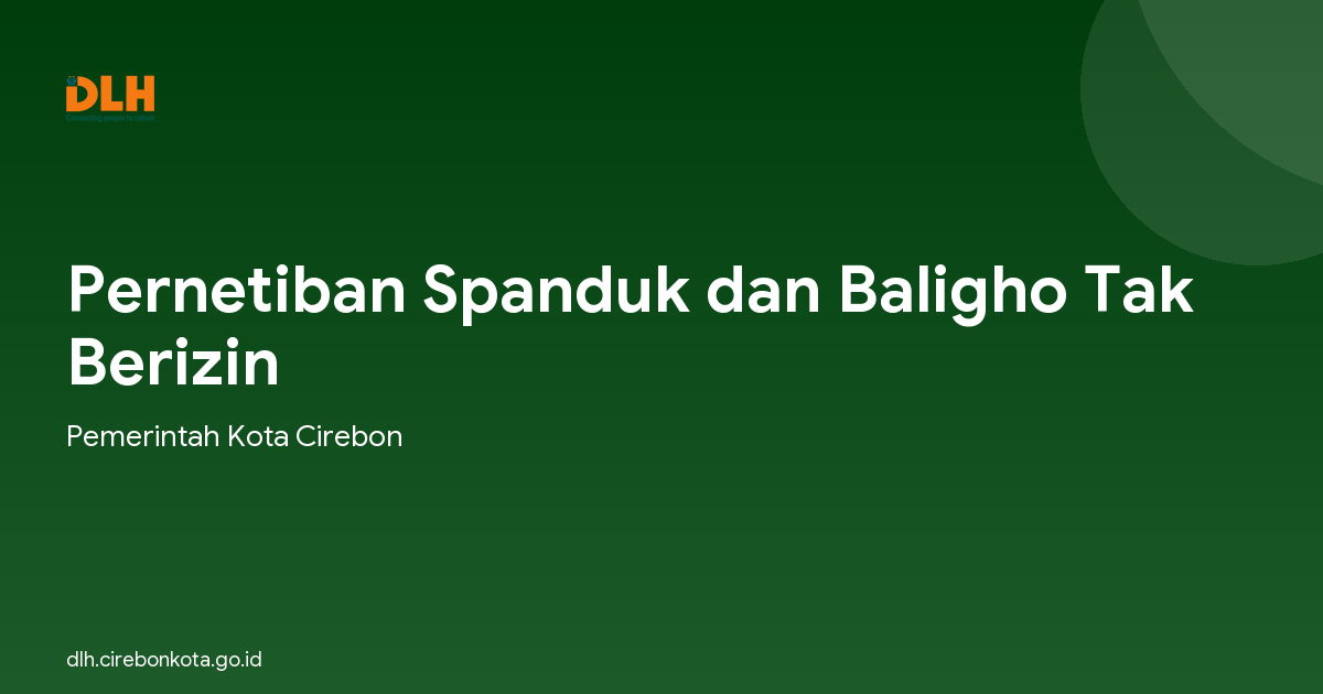 Pernetiban Spanduk dan Baligho Tak Berizin