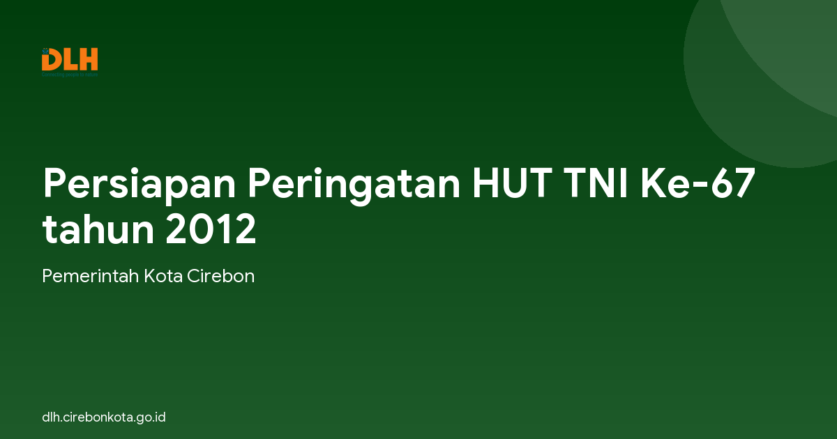 Persiapan Peringatan HUT TNI Ke-67 tahun 2012