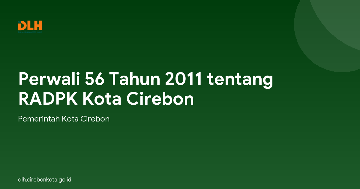 Perwali 56 Tahun 2011 tentang RADPK Kota Cirebon