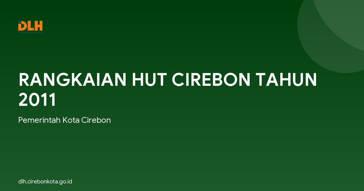 RANGKAIAN HUT CIREBON TAHUN 2011