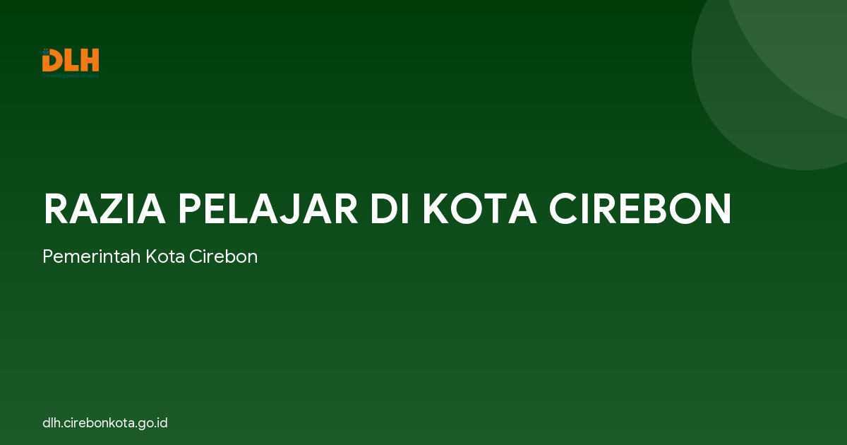RAZIA PELAJAR DI KOTA CIREBON