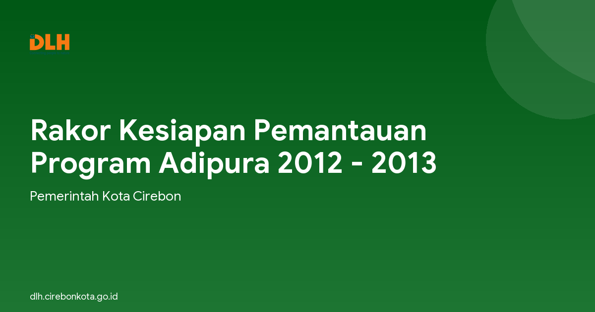 Rakor Kesiapan Pemantauan Program Adipura 2012 - 2013