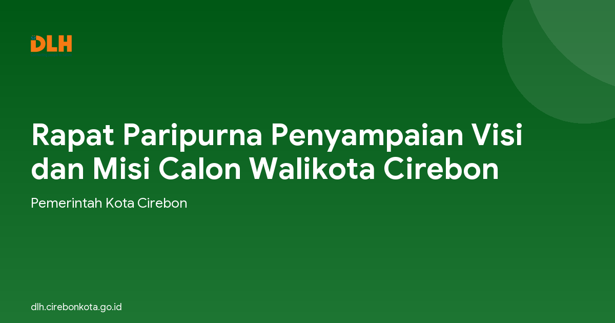 Rapat Paripurna Penyampaian Visi dan Misi Calon Walikota Cirebon