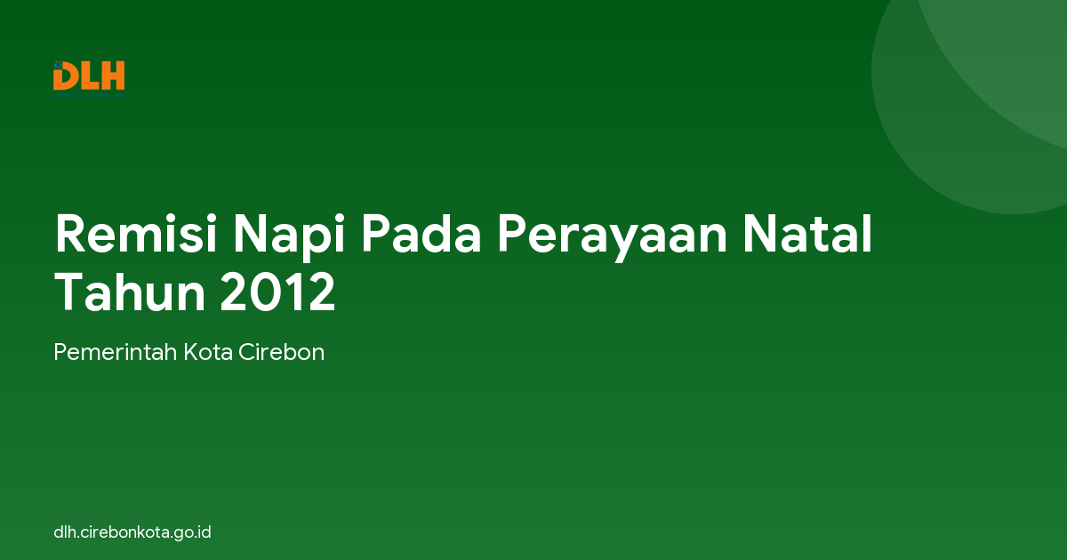 Remisi Napi Pada Perayaan Natal Tahun 2012