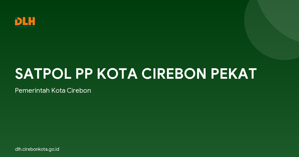 SATPOL PP KOTA CIREBON PEKAT