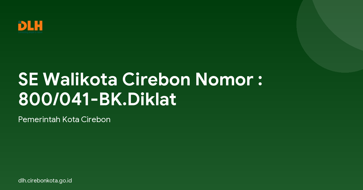 SE Walikota Cirebon Nomor : 800/041-BK.Diklat