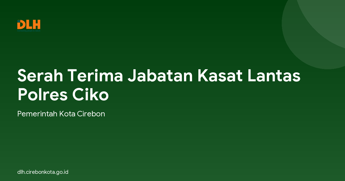 Serah Terima Jabatan Kasat Lantas Polres Ciko