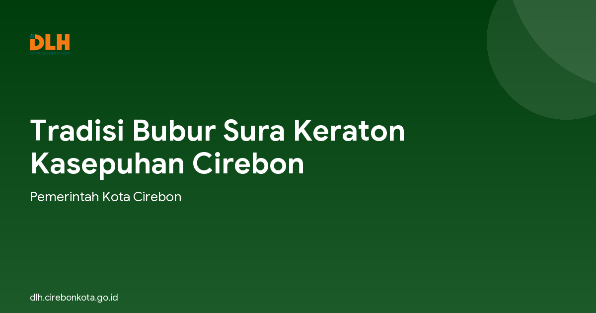 Tradisi Bubur Sura Keraton Kasepuhan Cirebon