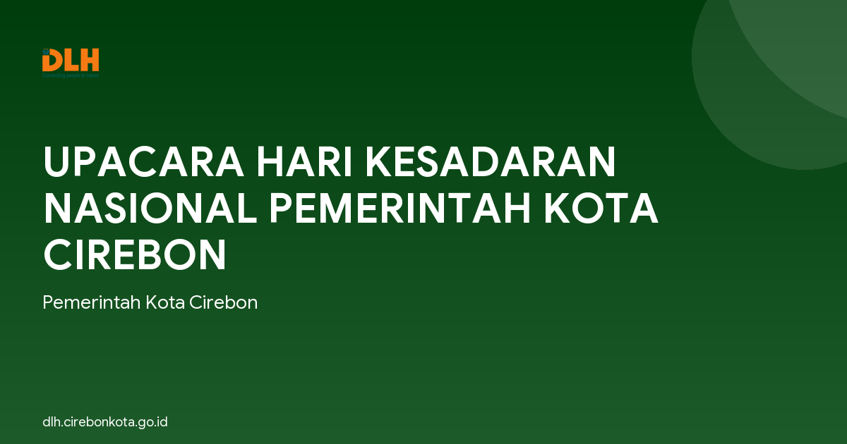 UPACARA HARI KESADARAN NASIONAL PEMERINTAH KOTA CIREBON