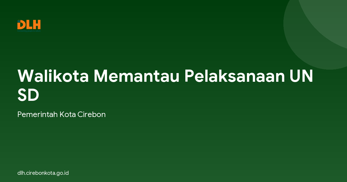 Walikota Memantau Pelaksanaan UN SD