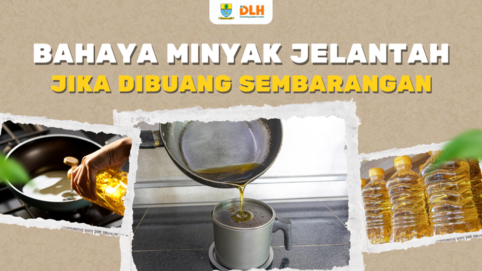STOP, Jangan Buang Minyak Jelantah Sembarangan