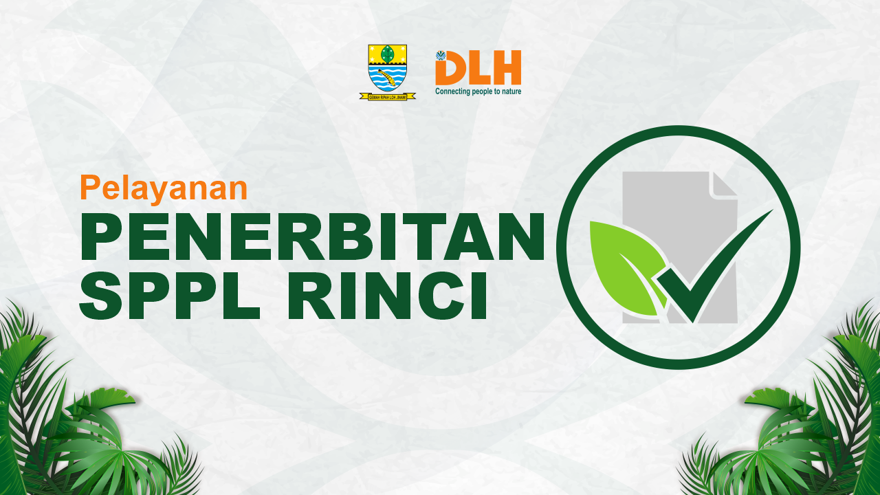 Pelayanan Penerbitan Surat Pernyataan Kesanggupan Pengelolaan dan Pemantauan Lingkungan Hidup Rinci