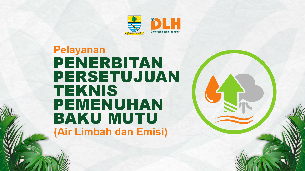 Pelayanan Penerbitan Persetujuan Teknis Pemenuhan Baku Mutu