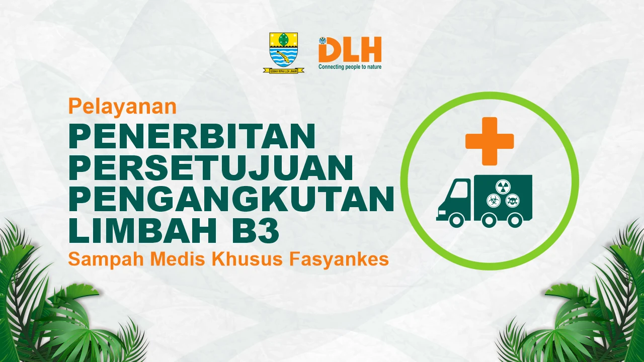 Pelayanan Penerbitan Persetujuan Pengangkutan Limbah B3