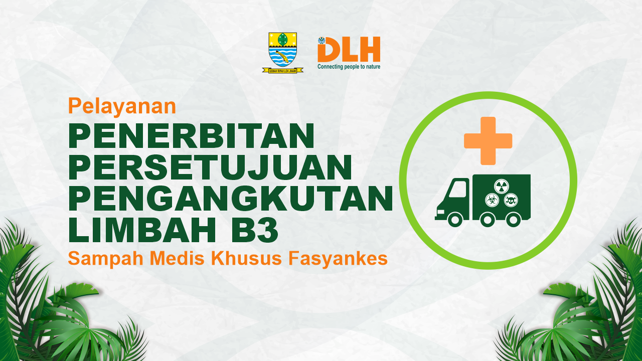 Pelayanan Penerbitan Persetujuan Pengangkutan Limbah B3